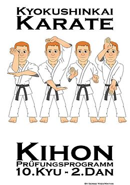 Kartonierter Einband Kyokushinkai Karate Prüfungsprogramm von Yves Mathis