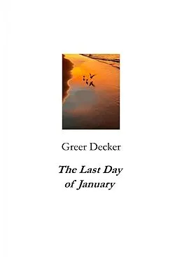 E-Book (epub) The Last Day of January von Greer Decker
