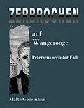 E-Book (epub) Zerbrochen auf Wangerooge von Malte Goosmann