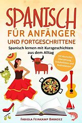 E-Book (epub) Spanisch für Anfänger und Fortgeschrittene von Fabiola Feinkamp Baradez
