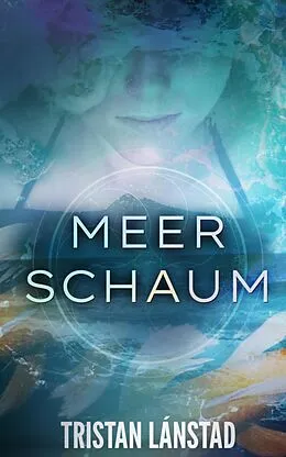 E-Book (epub) Meerschaum von Tristan Lánstad