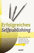 E-Book (epub) Erfolgreiches Selfpublishing von epubli Selfpublishing