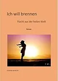 E-Book (epub) Ich will brennen von Jasmin Winter