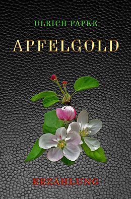 Kartonierter Einband Apfelgold von Ulrich Papke