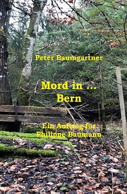Kartonierter Einband Mord in  Bern von Peter Baumgartner