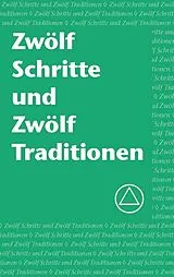 E-Book (epub) Zwölf Schritte und Zwölf Traditionen von Alcoholics Anonymous World Services Inc.