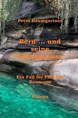 Kartonierter Einband Bern  und seine Geheimnisse von Peter Baumgartner