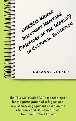 E-Book (epub) UNESCO World Document Heritage ('Memory of the World') in cultural education von Susanne Völker
