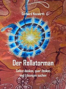 E-Book (epub) Der Rollatorman von Gerhard Neuwirth