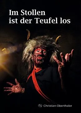 E-Book (epub) Im Stollen ist der Teufel los von Christian Oberthaler