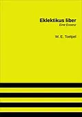 E-Book (epub) Eklektikus liber von W. E. Toelpel