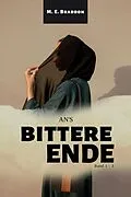 E-Book (epub) An's bittere Ende (Band 1 - 3) von M. E. Braddon, Mary Elizabeth Braddon