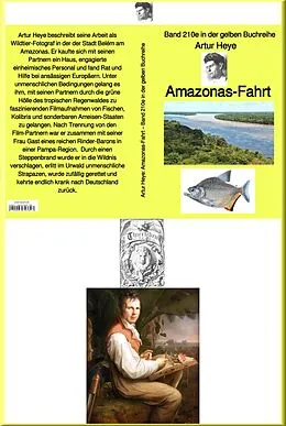 E-Book (epub) Amazonas-Fahrt - Band 210e in der gelben Buchreihe - bei Jürgen Ruszkowski von Artur Heye