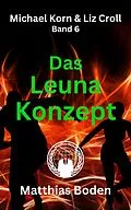 E-Book (epub) Das Leuna Konzept von Matthias Boden