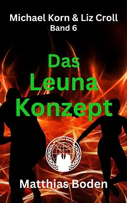 E-Book (epub) Das Leuna Konzept von Matthias Boden