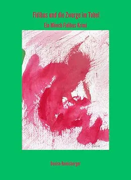 E-Book (epub) Fidibus und die Zwerge im Tobel von Denise Remisberger