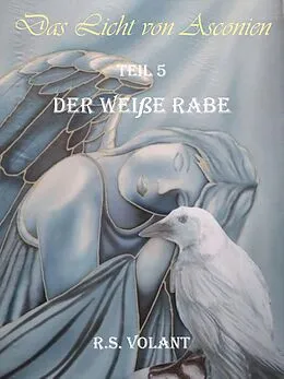E-Book (epub) Der weiße Rabe von R. S. Volant