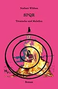 E-Book (epub) SPQR - Töversche und Malefica von Norbert Wibben