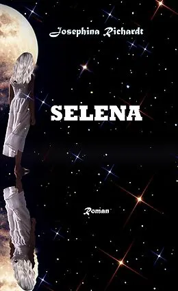E-Book (epub) SELENA von Josephina Richardt