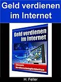 E-Book (epub) Geld verdienen im Internet von H. Feller