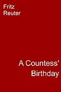 E-Book (epub) A Countess' Birthday von Fritz Reuter