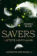 E-Book (epub) Savers - Letzte Hoffnung von Rabea Blue