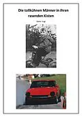 E-Book (epub) Die tollkühnen Männer in ihren rasenden Kisten von Dieter Vogt