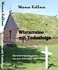E-Book (epub) Winterreise mit Todesfolge von Werner Kellner
