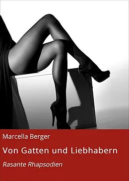 E-Book (epub) Von Gatten und Liebhabern von Marcella Berger