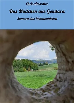 E-Book (epub) Das Mädchen aus Gendara von Chris Amschler