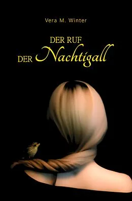 E-Book (epub) Der Ruf der Nachtigall von Vera M. Winter