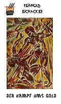 E-Book (epub) Der Kampf ums Gold von Reinhold Eichacker