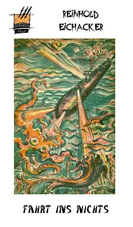 E-Book (epub) Die Fahrt ins Nichts von Reinhold Eichacker