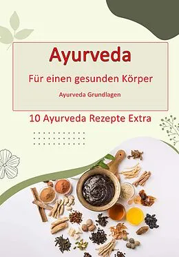 E-Book (epub) Ayurveda - für einen gesunden Körper von Max Rat-Geber