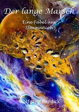 E-Book (epub) Der lange Marsch von Wolfgang Bendick
