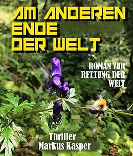 E-Book (epub) AM ANDEREN ENDE DER WELT von Markus Kasper