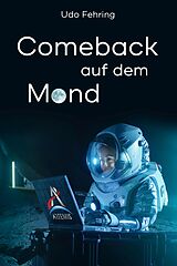 E-Book (epub) Comeback auf dem Mond von Udo Fehring