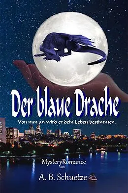 E-Book (epub) Der blaue Drache von A. B. Schuetze