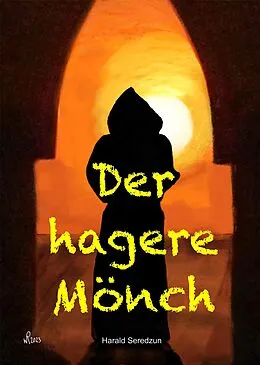 E-Book (epub) Der hagere Mönch von Harald Seredzun