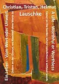 E-Book (epub) Ein Leben - Vom Wert oder Unwert / A Life - Worthful or Worthless von Helmut Lauschke