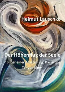 E-Book (epub) Der Höhenflug der Seele von Helmut Lauschke