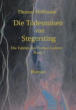 E-Book (epub) Die Todesminen von Stegersting von Thomas Hoffmann