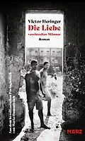 E-Book (epub) Die Liebe vereinzelter Männer von Victor Heringer