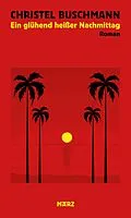 E-Book (epub) Ein glühend heißer Nachmittag von Christel Buschmann