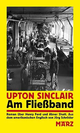 E-Book (epub) Am Fließband von Upton Sinclair