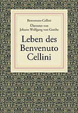 Fester Einband Leben des Benvenuto Cellini von Benvenuto Cellini