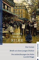 Fester Einband Der Cornet - Briefe an einen jungen Dichter - Die Aufzeichnungen des Malte Laurids Brigge von Rainer Maria Rilke
