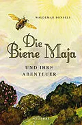 E-Book (epub) Die Biene Maja und ihre Abenteuer von Waldemar Bonsels