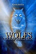 E-Book (epub) Wolfsversprechen von Klara Bellis