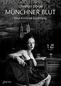 E-Book (epub) MÜNCHNER BLUT von Christian Dörge